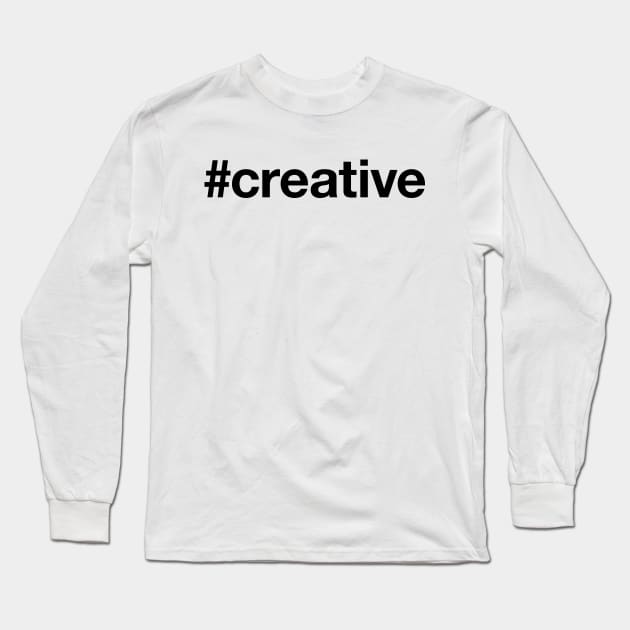 CREATIVE Hashtag Long Sleeve T-Shirt by eyesblau